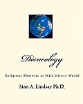 Disneology: Religious Rhetoric at Walt Disney World