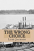 The Wrong Choice: (le Choix Erron?)