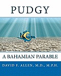 Pudgy: A Bahamian Parable