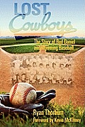 Lost Cowboys: The Story of Bud Daniel and Wyoming Baseball