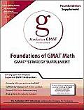 Foundations of GMAT Math GMAT Strategy Supplement