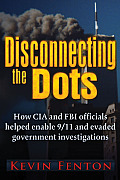 Disconnecting the Dots How 911 Was Allowed to Happen