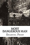 Most Dangerous Man: A Personal Memoir