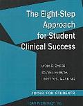 Eight Step Approach For Student Clinical Success Tools For Students