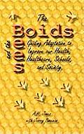 The Boids and the Bees: Guiding Adaptation to Improve Our Health, Healthcare, Schools, and Society