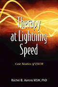 Therapy at Lightning Speed: Case Studies of Emdr
