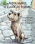 Adriano Il Cane Di Pompei Hadrian the Dog of Pompeii