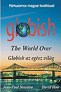 Globish AZ Eg?sz Vil?g: Globish the World Over