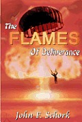 The Flames of Deliverance