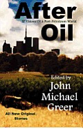 After Oil: SF Visions Of A Post-Petroleum World