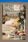 Complete Guide to Bed & Breakfasts Inns & Guesthouses International 28th Edition