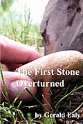The First Stone Overturned