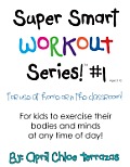 Super Smart Workout Series #1