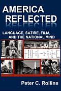 America Reflected: Language, Satire, Film, and the National Mind