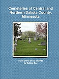 Cemeteries of Central and Northern Dakota County, Minnesota