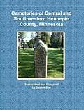 Cemeteries of Central and Southwestern Hennepin County, Minnesota