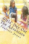 Girls' Day Out: The Adventure