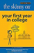 Skinny on Your First year in College