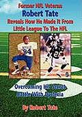 Former NFL Veteran Robert Tate Reveals How He Made It From Little League to the NFL: Overcoming His Secret Battle With Dyslexia
