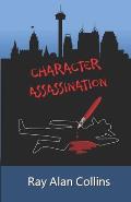 Character Assassination