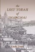 The Lost Torah of Shanghai