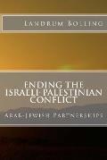 Ending the Israeli-Palestinian Conflict: Arab-Jewish Partnerships