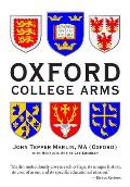 Oxford College Arms: Intriguing Stories Behind Oxford's Shields