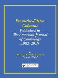 From-the-Editor Columns Published in the American Journal of Cardiology, 1982-2015