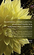 Traditional Chinese Medicine A Womans Guide to a Hormone Free Menopause
