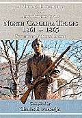 Additional Information and Amendments to the North Carolina Troops, 1861-1865 Seventeen Volume Roster