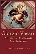 Giorgio Vasari: Artistic and Emblematic Manifestations
