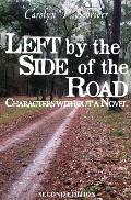 Left by the Side of the Road: Characters Without a Novel