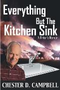 Everything But The Kitchen Sink: A Writer's Memoir