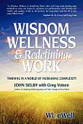 Wisdom Wellness and Redefining Work