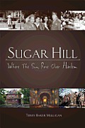 Sugar Hill: Where The Sun Rose Over Harlem