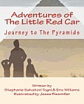 Adventures of The Little Red Car: Journey to The Pyramids