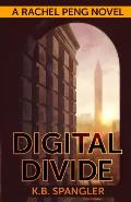 Digital Divide a Rachel Peng Novel