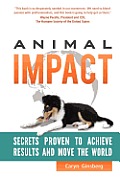 Animal Impact Secrets Proven to Achieve Results & Move the World