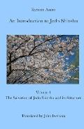 An Introduction to Jodo Shinshu: Volume 1: The Salvation of Jodo Shinshu and its Structure