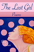 Last Girl Poems