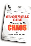 Obaminable Care: A Prescription for Chaos