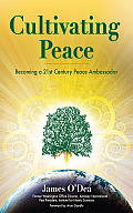 Cultivating Peace The Art & Science of Personal & Planetary Peacemaking