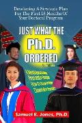 Just What The Ph.D. Order: Developing A Strategic Plan For The First 18 Months of Your Doctoral Program