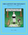 The Cartoon Old Testament: Cartoons and Commentary on the Old Testament