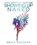 Showing Up Naked