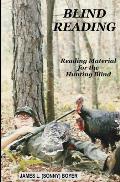 Blind Reading: Reading Material for the Hunting Blind