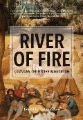 River of Fire: Commons, Crisis, and the Imagination
