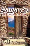 Salvation: The Covenant Journey