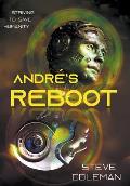 Andr?'s Reboot: Striving to Save Humanity