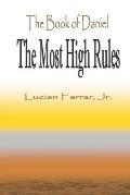 The Book of Daniel The Most High Rules